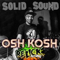 OSH KOSH. [ Producer Mix ] [ Jungle ] by SOLID SOUND FM ☆ MIXES