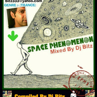 Space Phenomenon  Mixed By Dj Bitz by Dj Bitz