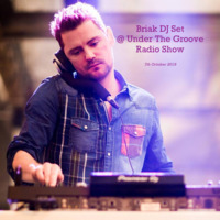 BRIAK DJ SET @ UNDER THE GROOVE RADIO SHOW - 7th October 2019 by BRIAK