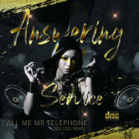 Answering Service - Call Me Mr Telephone (DJ Sies Remix) by dj sies
