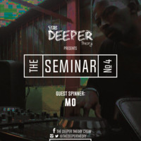 The Deeper Theory Seminar 04: Mo by The Deeper Theory Crew