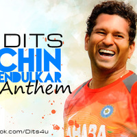 Sachin Tendulkar Anthem - DJ Dits Feat Ajay Rock by DJ DITS