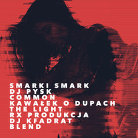 Smarki smark / Common - Kawałek o dupach / The Light (RX produkcja Dj Kfadrat BLEND) by KFADRAT