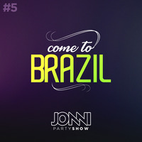 #5: Come To Brazil by JONNI