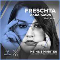 Freschta Akbarzada feat. Sido - Meine 3 Minuten (Core &amp; Sørensen X Marcel Martenez Radio Bootleg) by Core & Sørensen