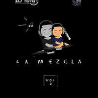 DJ TOTO FT. DJ WERLEN - LA MEZCLA VOL. 2 by Jorge Soto