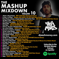 The Mashup Mixdown Vol 10 by Dj AAsH Money
