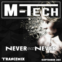 M-Tech - Never Say Never by MMC