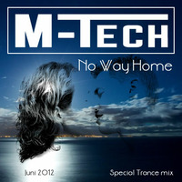 M-Tech - No Way Home by MMC
