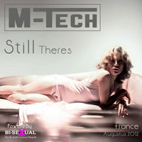 M-tech - Still Theres by MMC