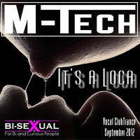 M-Tech - It's a Loca by MMC