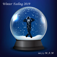 Winter Feeling 2019 by Dj M.A.M