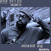 RnB DELUX Vol.01 By Dj4Killz by Djfourkillz Julio Silva
