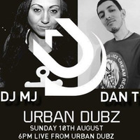 DJ MJ &amp; DAN T LIVE from URBAN DUBZ  18.08.19 by DAN T