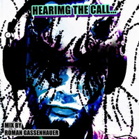 HEARING THE CALL... by Roman Gassenhauer