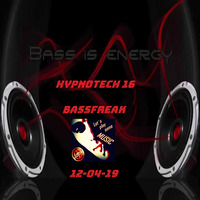 Hypnotech 16 BassFreak Friday 12-4--19 by DeJo