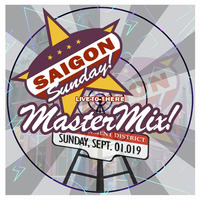 Saigon Sunday Live-To-There MasterMix! by Dwight Hybrid