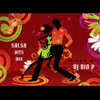 DJ Dio P - Salsa Hits Mix by DJ DIO P