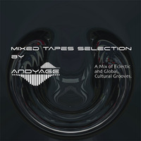 Mixed Tapes Selection - #195 - 2019-12-18 by Andyage