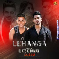 Lehanga 2019 - DJ Max &amp; DJ ATS REMIX by DJs4U