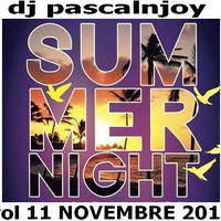 dj pascalnjoy vol 11 novembre summer night 2019 by DJ pascalnjoy
