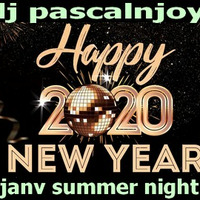 dj pascalnjoy vol 1 janv summer night 2020 by DJ pascalnjoy