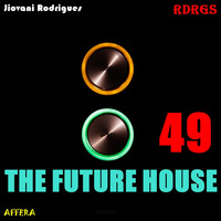 Jiovani Rodrigues - The Future House 49 by Jiovani Rodrigues (RDRGS)