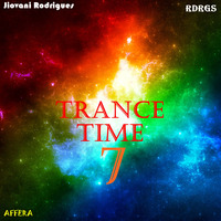Jiovani Rodrigues - Trance Time 7 by Jiovani Rodrigues (RDRGS)