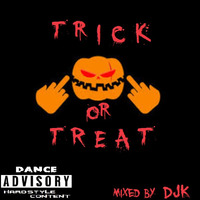 Trick or Treat mixed by DJK by DJK