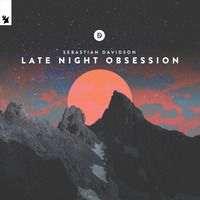 Late Night Obsession - Album Minimix by Sebastian Davidson