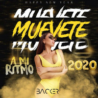 DJ Backer - Muevete A Mi Ritmo 2020 by DJ Backer