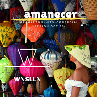 Amanecer (#REGGAETON, #COMERCIAL, #TOPHITS) by Wislli - Willi Santana