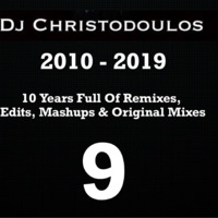 Ten Years Full Of Remixes, Edits, Mashups &amp; Original Mixes Vol. 9 by Christodoulos Kigmalis