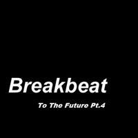Mark Archer - Breakbeat To The Future Pt.4 by Mark Archer