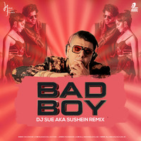Bad Boy (Saaho) - DJ SUE aka SUSHEIN by DJ Sue Project