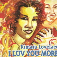 Kimara Lovelace - I Luv You More  John Ciafone's Full swing Dub by DJ GROOVEMENT INC.