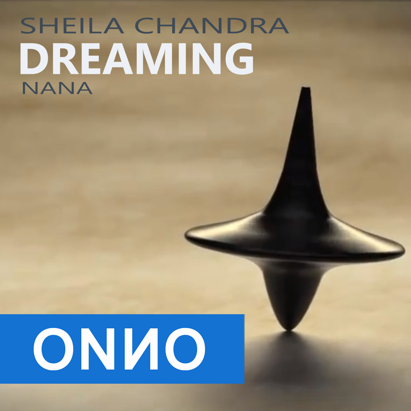 Onno Boomstra with Sheila Chandra - Dreaming (Nana) - Extended Inception Mix