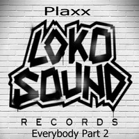 Plaxx  - Everybody Part 2 by Maddin Grabowski