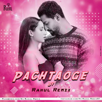 Pachtaoge (Remix) - Dj Rahul Remix by DJ RAHUL REMIX