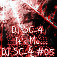 DJ SC-4 - It's Me...DJ SC-4 #05 ( 22.11.2019 NL ) by DJ SC-4