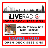 iLive Webradio - ILive Radio UK   Open Deck Sessions / DJ Brankello 20190511 by Brankello Dj - Negras Melodias