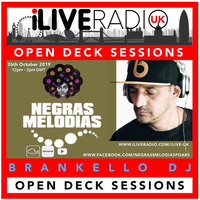 iLive Webradio - ILive Radio UK   Open Deck Sessions w DJ Brankello 20191026 by Brankello Dj - Negras Melodias