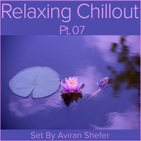 Relaxing Chillout 07 by Aviran's Music Place