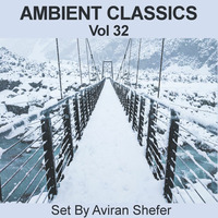 Ambient Classics Vol 32 by Aviran's Music Place