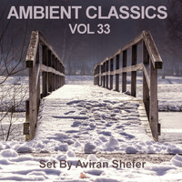 Ambient Classics Vol 33 by Aviran's Music Place