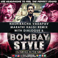 Nashibacha VadaPav [Bombay Style] DJ Mehul Kapadia by 🔥 DJ Mehul Kapadia 🔥