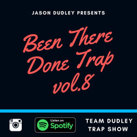 Been There, Done Trap - Vol.8 by Jason Dudley