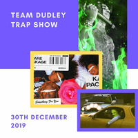 Team Dudley Trap Show - 30th December 2019 - New IAMDDB, D-Block Europe, Travis Scott, Young Thug by Jason Dudley