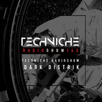 TRS143: Dark Distrik by Techniche