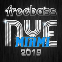 Freebass NYE 2019 by DJ Miami